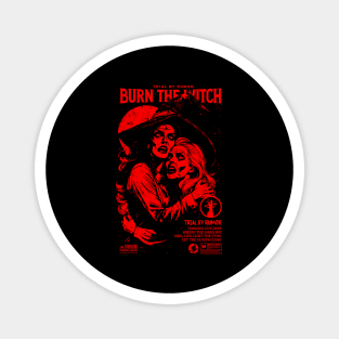 BURN THE WITCH Magnet